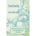 thumbnail image 1 of Fruit Growing - With Information on Location, Varieties, Selection, Soils and Other Aspects of Fruit Growing, (Paperback), 1 of 1
