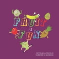 thumbnail image 1 of Fruit Is Fun, (Paperback), 1 of 1