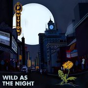 Fruition - Wild As The Night, Broken At The Break Of Day - Folk Music - Vinyl