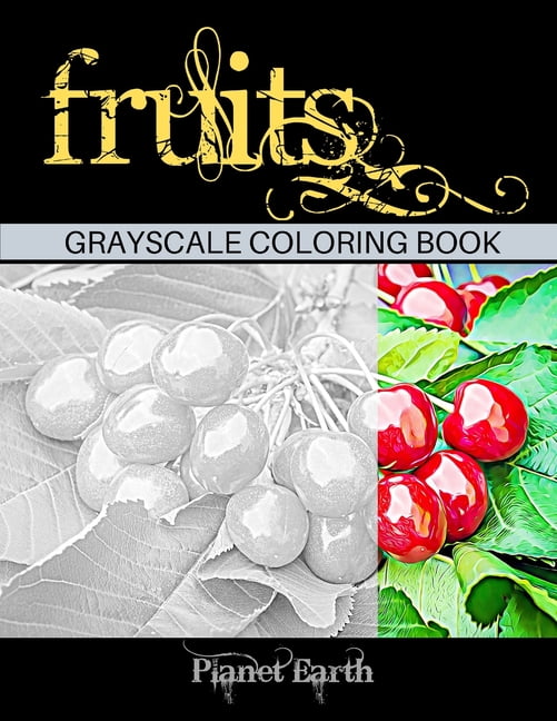 Fruits Grayscale Coloring Book: Beautiful Images of Fruits Hanging on the Branches. Adult Coloring Book Calming and Rela, (Paperback)