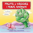 thumbnail image 1 of Fruits Veggies I Have Known Paperback 1983912506 9781983912504 Tom Greening, 1 of 1