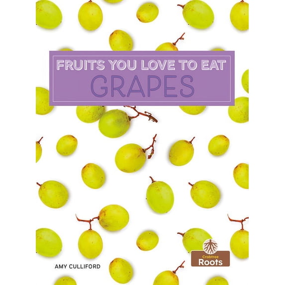 Fruits You Love to Eat Grapes, (Hardcover)
