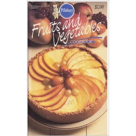 Fruits and Vegetables - #41 (Pillsbury Classic) (Cookbook Paperback)