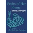 thumbnail image 1 of Fruits of Her Plume: Essays on Contemporary Russian Women's Culture: Essays on Contemporary Russian Women's Culture, (Hardcover), 1 of 1
