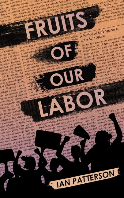 Fruits of Our Labor, (Paperback)