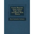 thumbnail image 1 of Frusta Musicale, Ossia Lettere Sugli Abusi Introdotti Nella Musica Paperback, 1 of 1