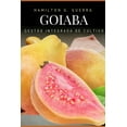 thumbnail image 1 of Fruticultura Goiaba: GestÃ£o Integrada de Cultivo, Book 12, (Paperback), 1 of 1