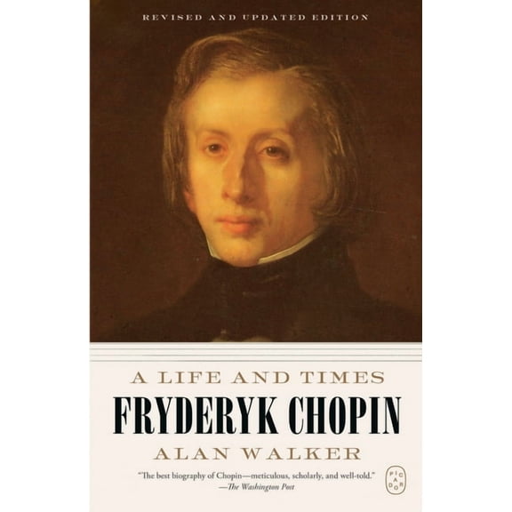 Fryderyk Chopin: A Life and Times (Revised and Updated Edition), (Paperback)