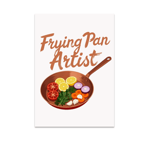 Frying Pan Artist Culinary Wall Art - Kitchen Humor Enthusiast - 13x19 Poster Print