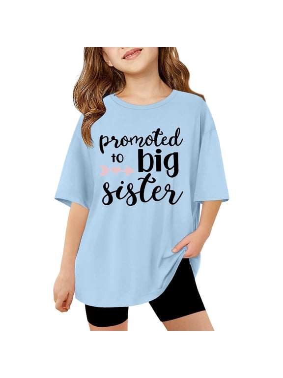 Kids Summer Tops Girls Oversized T Shirts Girl Promoted To Big Sister Going To Be Big Sis Short Sleeve Birth Announcement (3 14years) Kids Workout Clothes