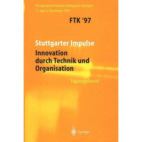 Ftk'97: Fertigungstechnisches Kolloquium, (Paperback)