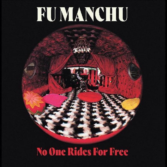 Fu Manchu - No One Rides For Free - Music & Performance - CD