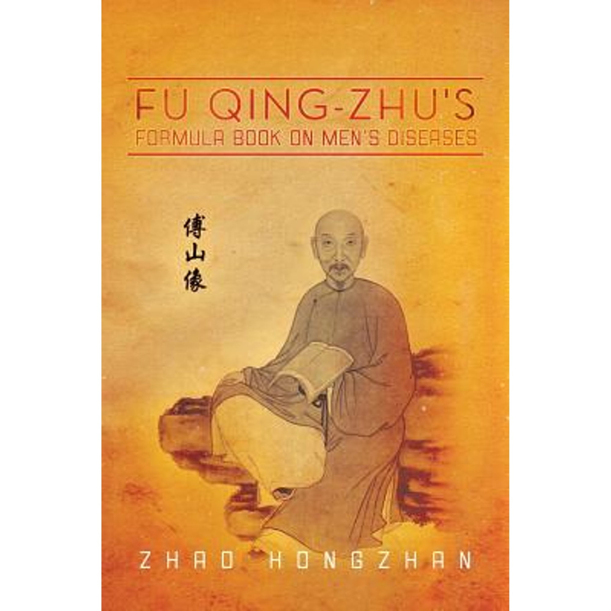 Fu Qing-Zhu's Formula Book on Men's Diseases (Paperback) by Zhao