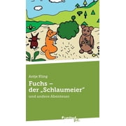 Fuchs - der "Schlaumeier" und andere Abenteuer Hardcover