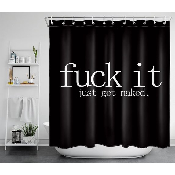 Fuck It Get Naked Shower Curtain Funny Quotes Black and White Shower Curtains for Adults Men Women Bathroom Decor with 12 Hooks 72x72 inch Waterproof Polyester Fabric