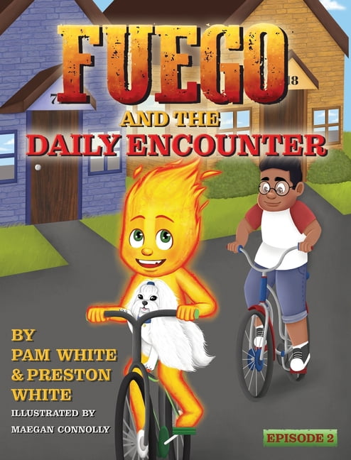 Fuego And The Daily Encounter, (Hardcover)