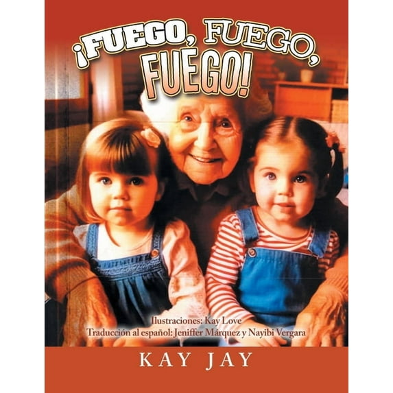 ¡Fuego, Fuego, Fuego!, (Paperback)