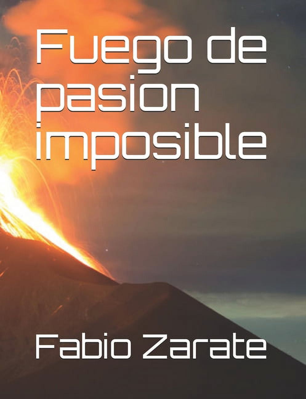 Fuego de Pasion Imposible, (Paperback)