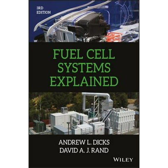 Pre-Owned Fuel Cell Systems Explained (Hardcover 9781118613528) by Andrew L Dicks, David A J Rand