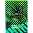 thumbnail image 1 of Fuel Cell Systems Explained (Hardcover) by James Larminie, Andrew Dicks, 1 of 1