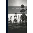 thumbnail image 1 of Fuel Magazine : The Coal Operators National Weekly; Volume 11 (Hardcover), 1 of 1