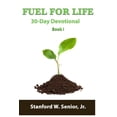 thumbnail image 1 of Fuel for Life: 30 Day Devotional: Book I (Paperback), 1 of 1