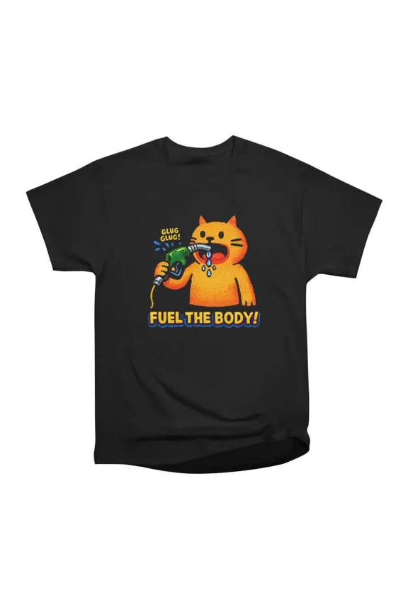 Fuel the Body T-Shirt Tee Gift For Him Merch For Her Apparel For Friend