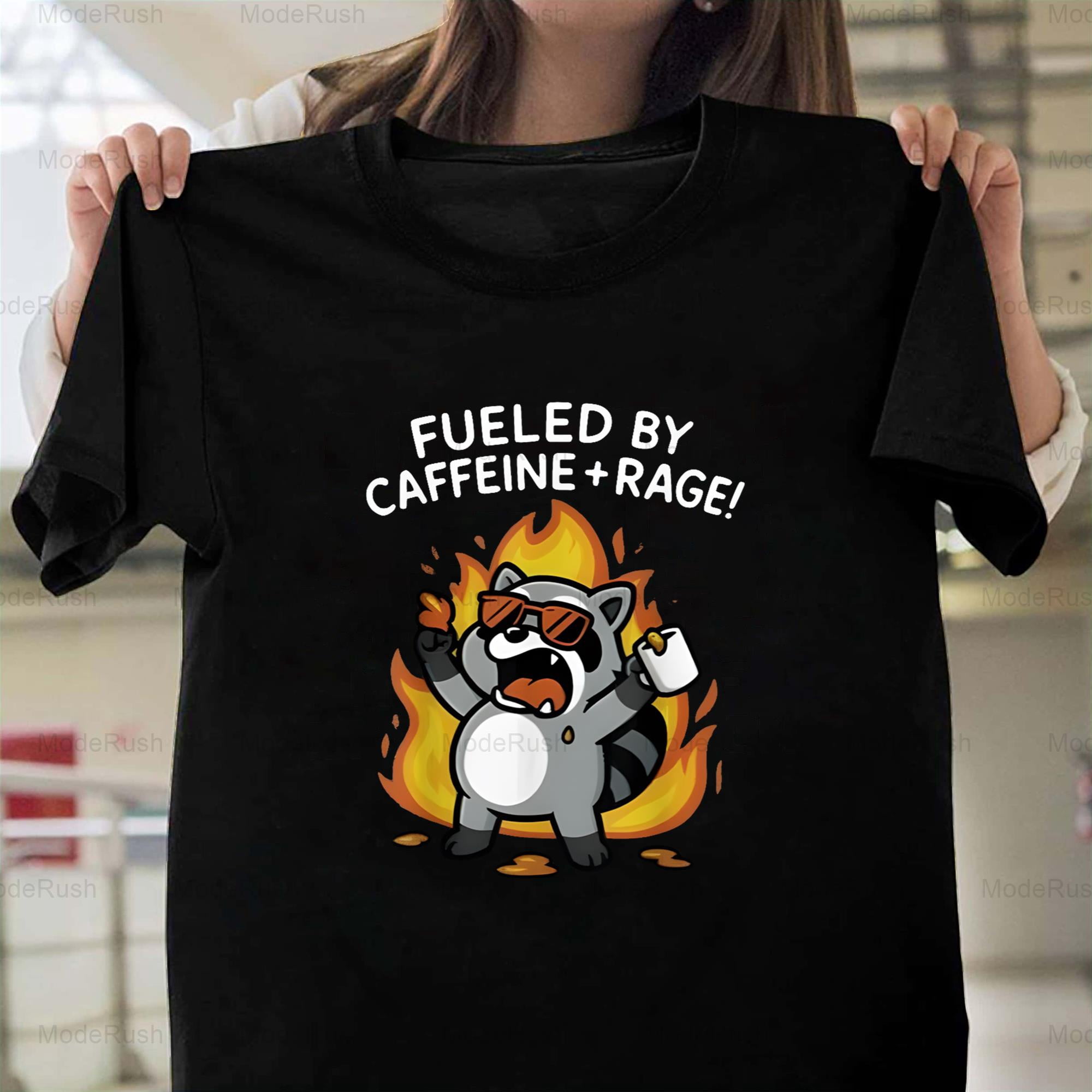 Fueled By Caffeine And Rage Funny Coffee Lover Dark Humor Quote New ...