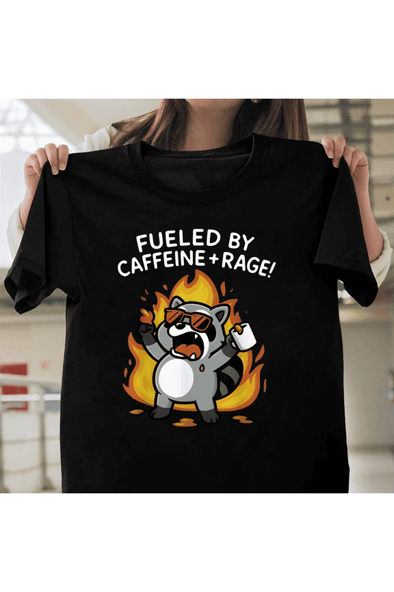 Fueled By Caffeine Rage Design Funny Rage Fueled Unisex Coffee Lover Dark V61165 Unisex T-Shirt, Size Up to 5XL