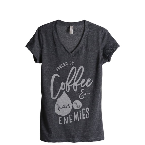 Fueled By Coffee And THe Tears Of My Enemies Women's Fashion Relaxed V-Neck T-Shirt Tee Charcoal Grey 2X-Large