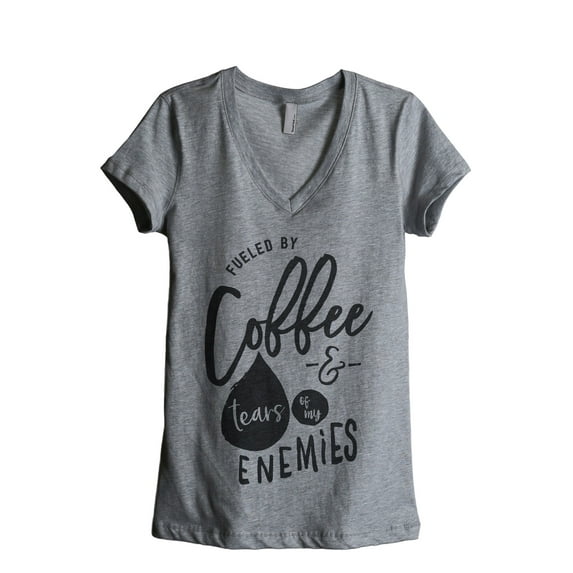 Fueled By Coffee And THe Tears Of My Enemies Women's Fashion Relaxed V-Neck T-Shirt Tee Heather Grey 2X-Large