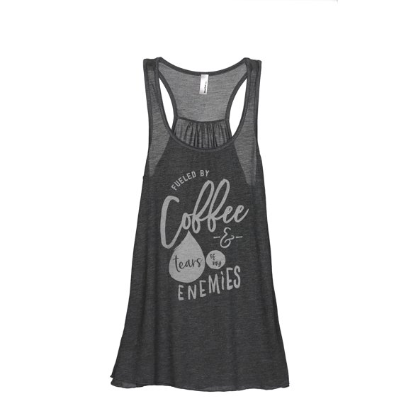 Fueled By Coffee And THe Tears Of My Enemies Women's Fashion Sleeveless Flowy Racerback Workout Yoga Tank Top Charcoal Grey S
