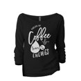 thumbnail image 1 of Fueled By Coffee And THe Tears Of My Enemies Women's Fashion Slouchy 3/4 Sleeves Raglan Lightweight Sweatshirt Black Large, 1 of 3