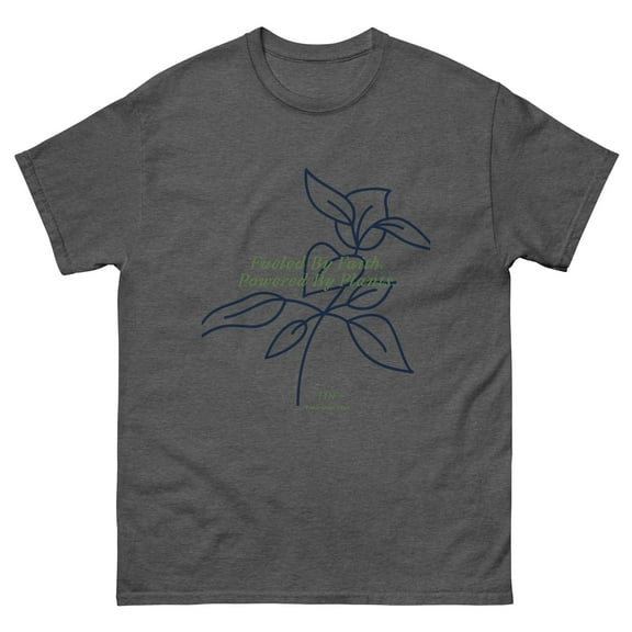 Fueled By Faith Powered By Plants Classic Tee