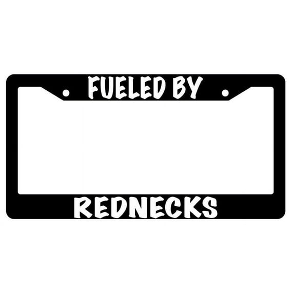 Fueled By Rednecks Black Plastic Plastic License Plate Frame