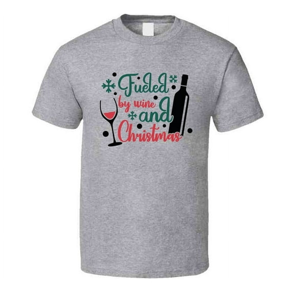 Fueled By Wine And Christmas Drinking Tee Fun Christmas Tshirt Holiday T Shirt