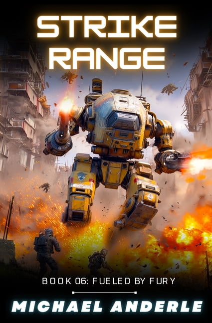 Fueled by Fury Strike Range, Book 6, (Paperback)