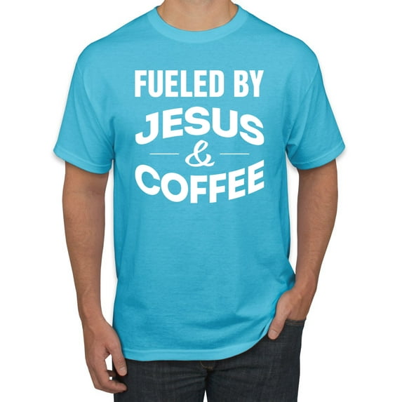 Fueled by Jesus and Coffee Funny Christian | Mens Inspirational/Christian Graphic T-Shirt, Light Turquoise, 3XL