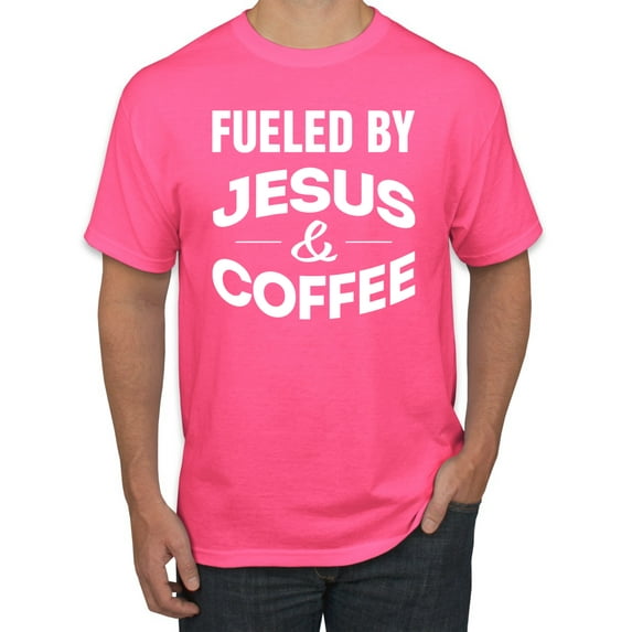 Fueled by Jesus and Coffee Funny Christian | Mens Inspirational/Christian Graphic T-Shirt, Neon Pink, X-Large