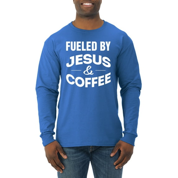 Fueled by Jesus and Coffee Funny Christian | Mens Inspirational/Christian Long Sleeve T-Shirt, Royal, Medium