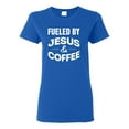 thumbnail image 1 of Fueled by Jesus and Coffee Funny Christian | Womens Inspirational/Christian Graphic T-Shirt, Royal, Large, 1 of 3