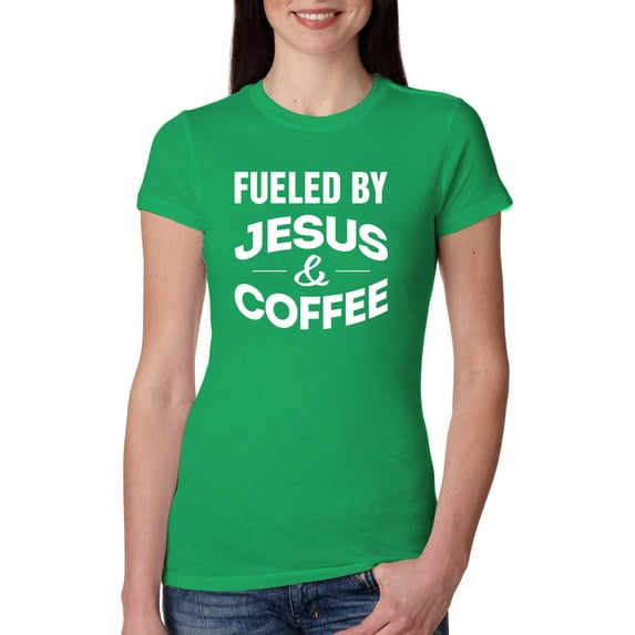 Fueled by Jesus and Coffee Funny Christian | Womens Inspirational/Christian Slim Fit Junior Tee, Kelly, Medium