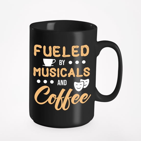 Fueled by Musicals and Coffee., Black 15oz Ceramic Mug