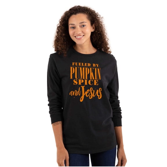 Fueled by PSL and Jesus Cute Fall Women's Long Sleeve T Shirt Brisco Brands M