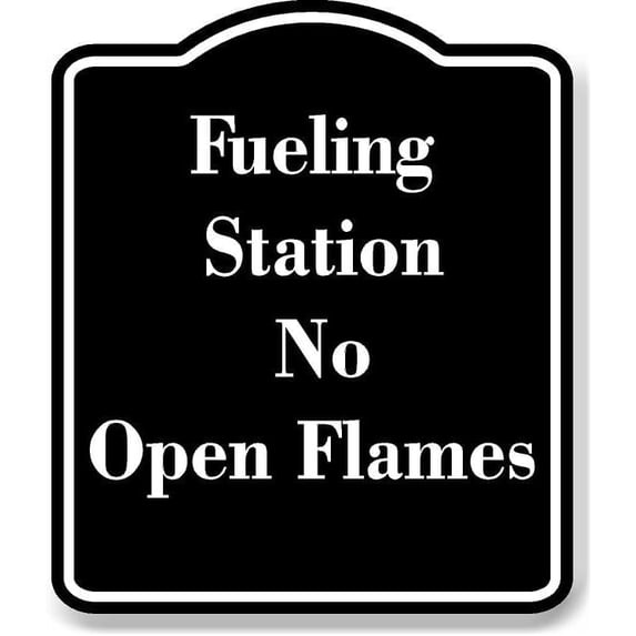 Fueling Station No Open Flames BLACK Aluminum Composite Sign 20''x24''