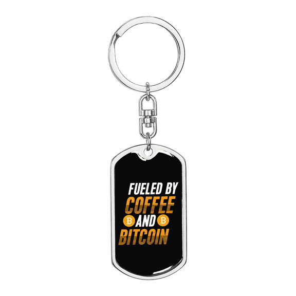 Fuelled by Coffee and Bitcoin Crypto Dog Tag Keychain Stainless Steel Silver Tone or Gold Tone