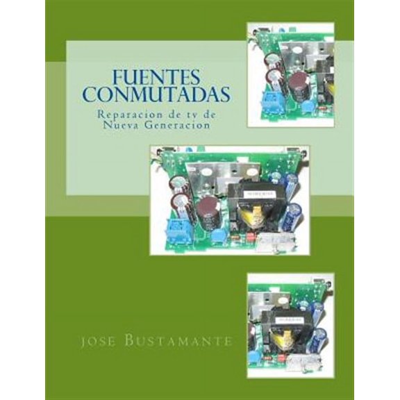 Fuentes Conmutadas: Reparacion de TV de Nueva Generacion