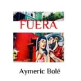 thumbnail image 1 of Fuera: Sur Les Routes d'AmÃ©rique Du Sud., (Paperback), 1 of 1