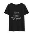 thumbnail image 1 of Fuerte Komomi Mom T-Shirt Latino Hispanic Cute Shirt Tops, 1 of 6