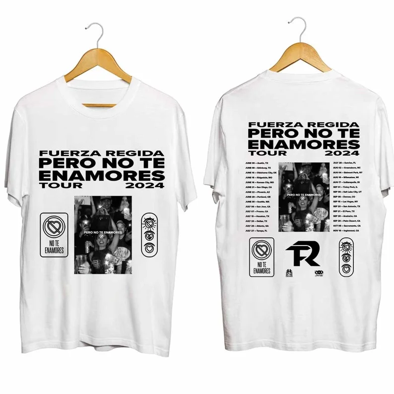 Fuerza Regida Pero No Te Enamores Tour 2024 Unisex T Shirt, Fuerza